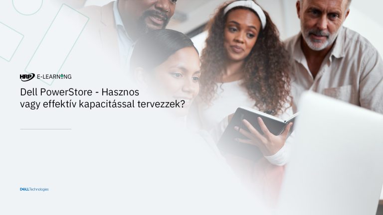 Dell PowerStore - Hasznos vagy effektív kapacitással tervezzek?