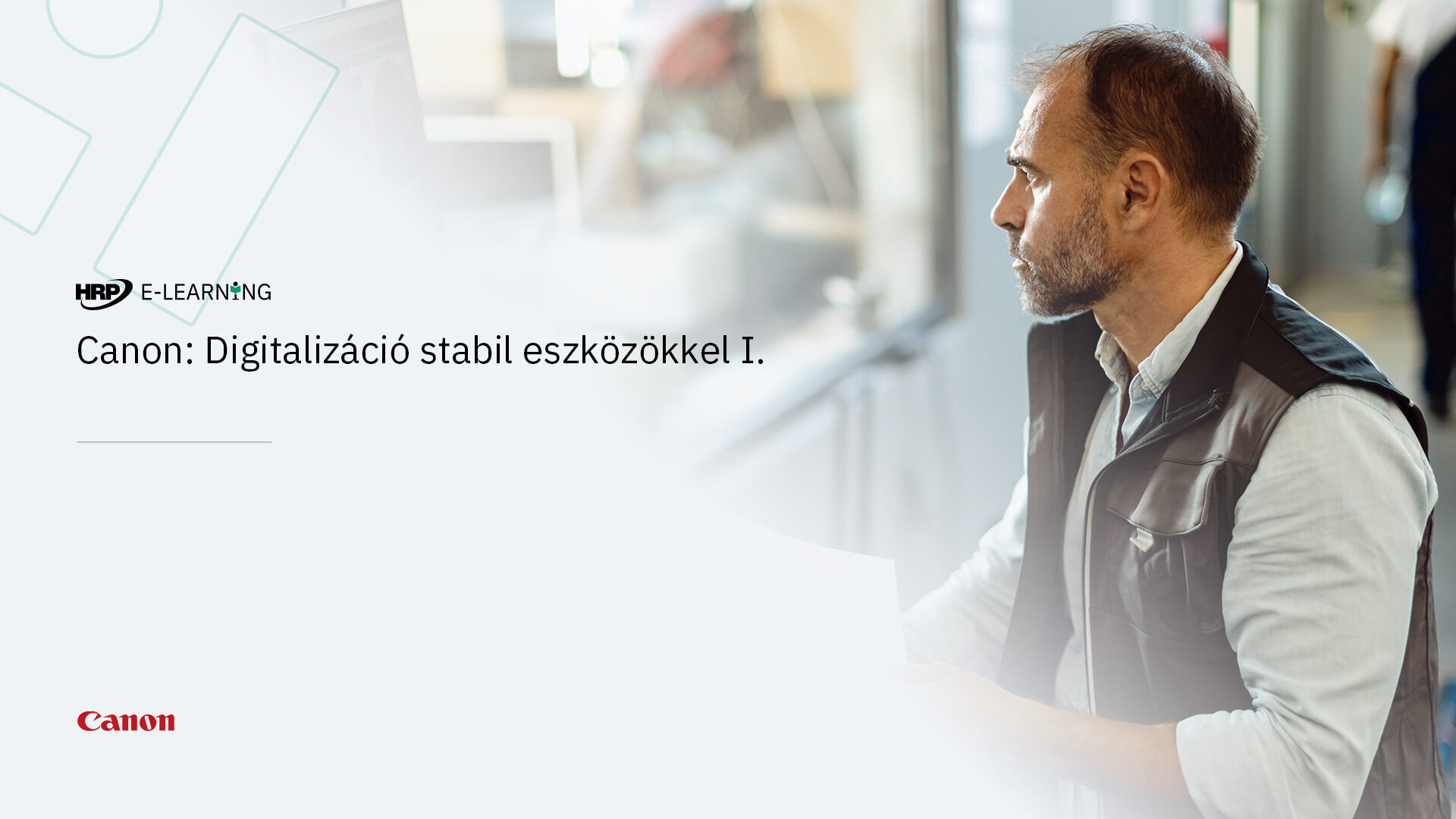Canon: Digitalizáció stabil eszközökkel I.