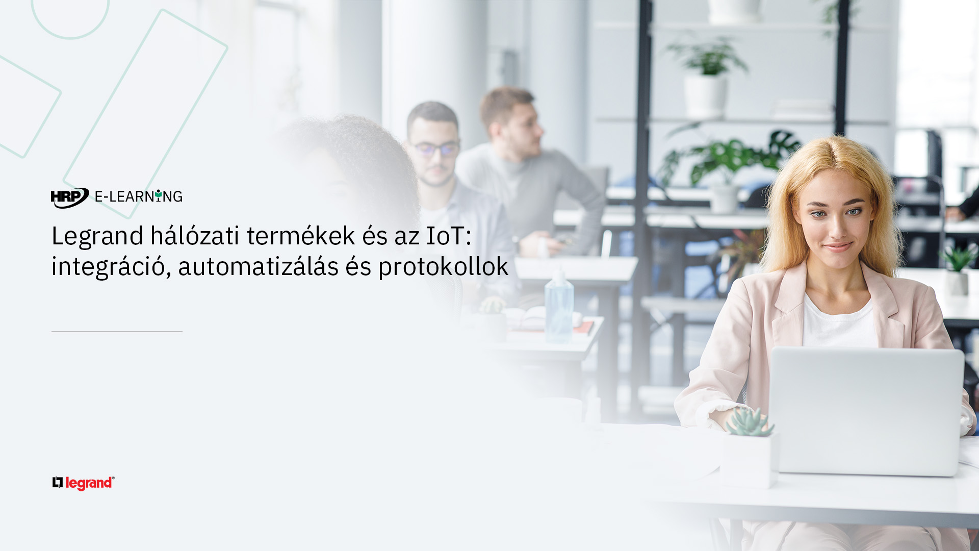 Legrand hálózati termékek és az IoT: integráció, automatizálás és protokollok