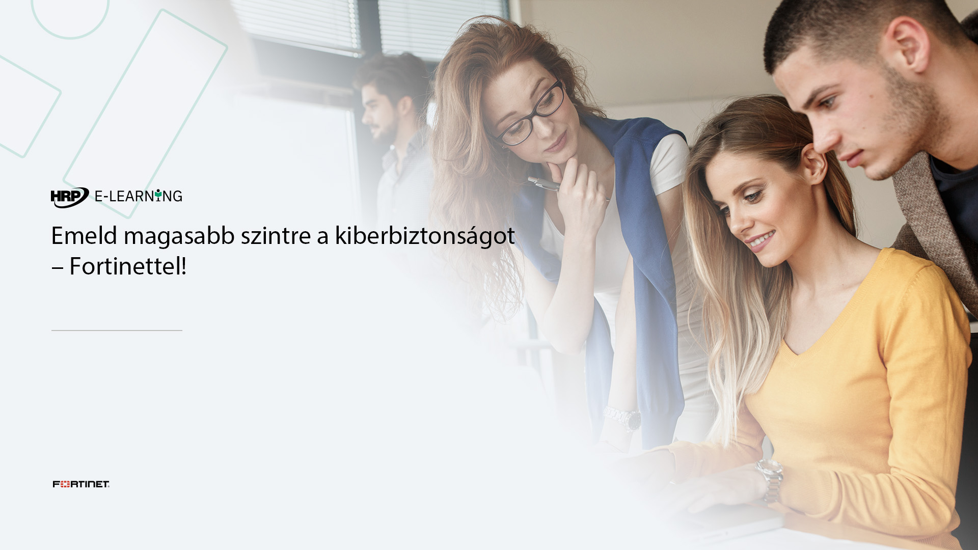 Emeld magasabb szintre a kiberbiztonságot – Fortinettel!