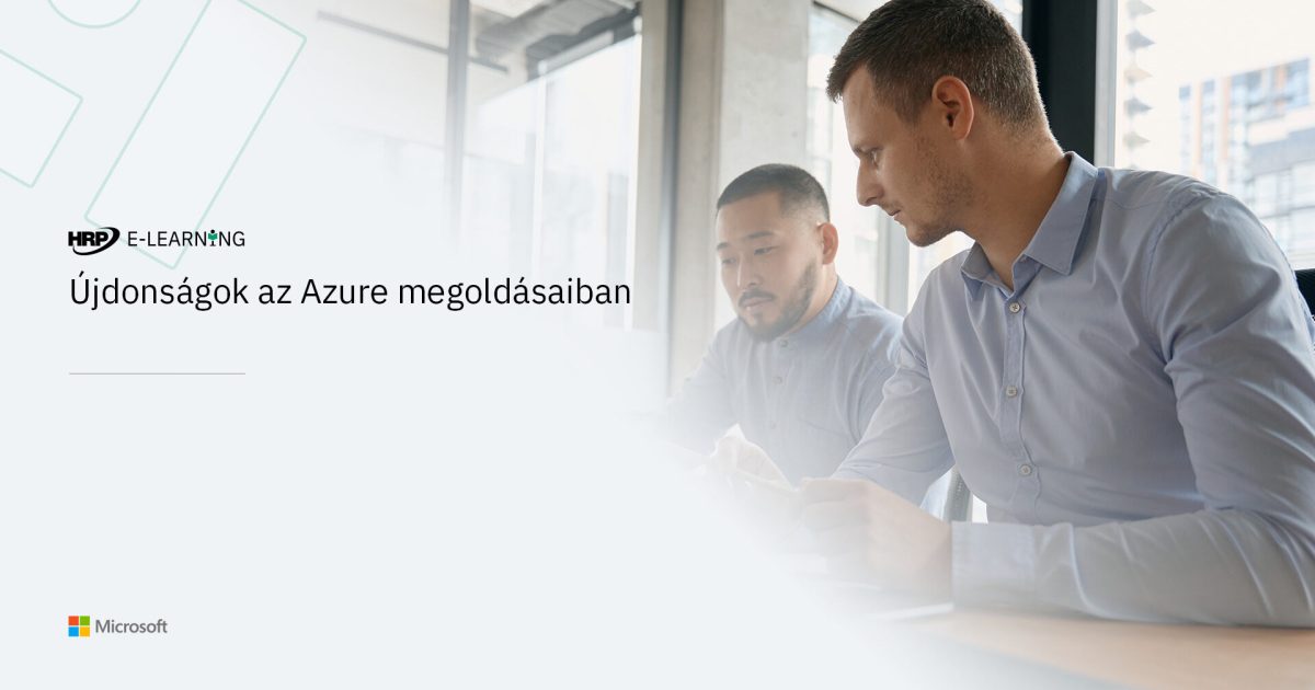 Újdonságok az Azure megoldásaiban