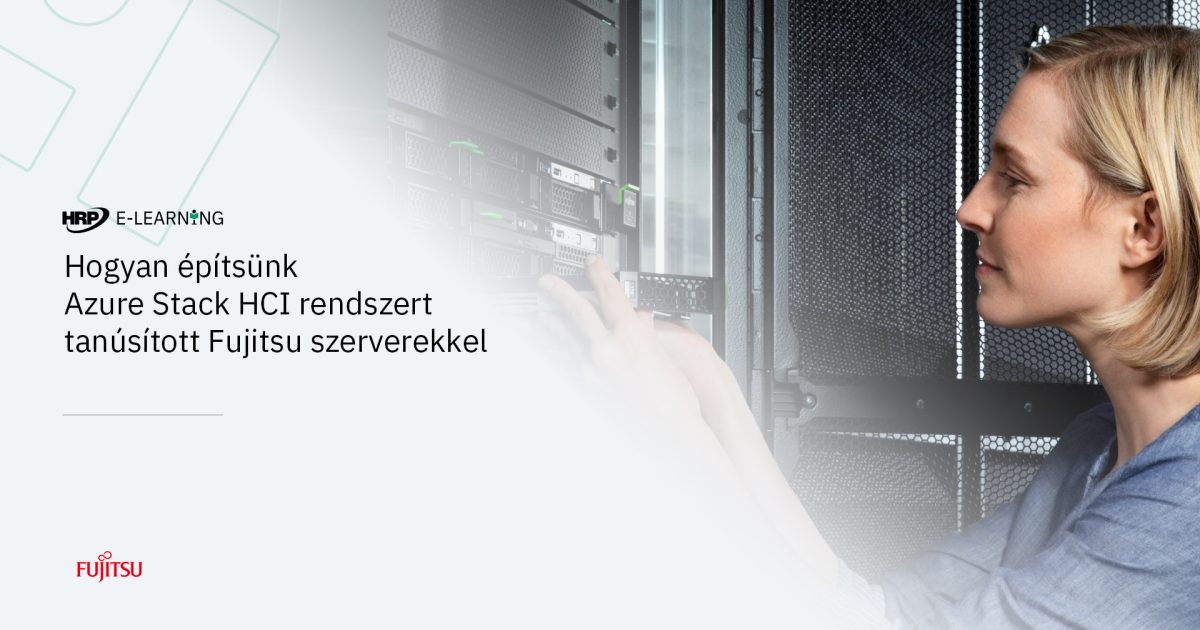 Hogyan építsünk Azure Stack HCI rendszert tanúsított Fujitsu szerverekkel